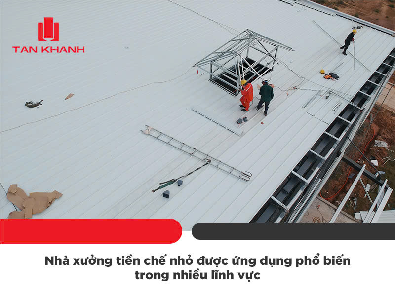 Nhà xưởng tiền chế nhỏ: Giải pháp tiết kiệm, hiệu quả cho doanh nghiệp vừa và nhỏ