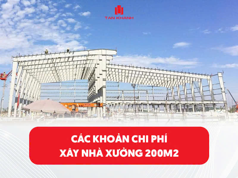 chi phí xây nhà xưởng 200m2